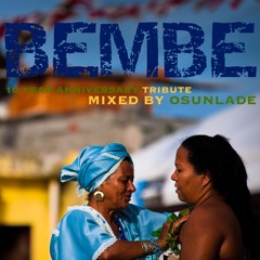 Osunlade Tribute to 10 Years of The BEMBE Party