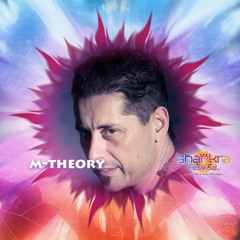 M-Theory - A Message to Shankra Festival 2016