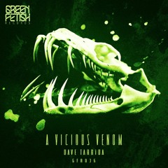 GFR036 Dave Tarrida - A Vicious Venom