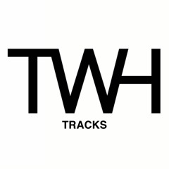 TWH TRACKS
