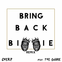 Bring Back Biggie (Remix) feat. The Game