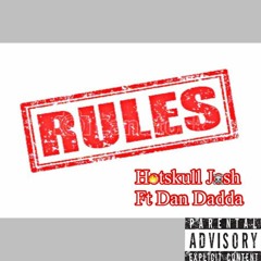 Hotskull X Dan Dadda X Rules