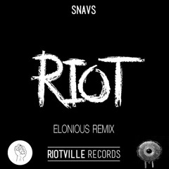 Snavs - Riot (Elonious Remix) Free Download