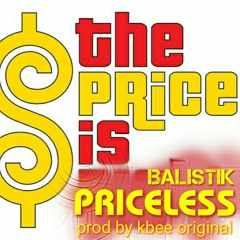 @balistiksmusic x @kbeeoriginal - "Priceless" (NEW VID LINK BELOW!)