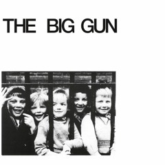 The Big Gun - Heard About Love