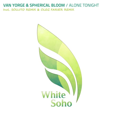 Van Yorge Feat. Spherical Bloom - Alone Tonight (Original Mix) [PREVIEW]