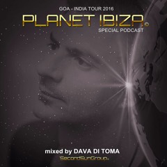 Planet Ibiza - Special Goa Podcast mixed by Dava Di Toma