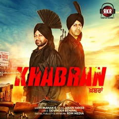 Khabran | Manak-E Ft. Aman Hayer | Right Key Records
