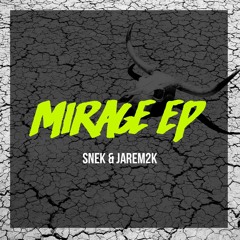 SNEK & Jarem2k - Mirage // [PMR003]