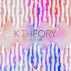 K Theory - Got Me