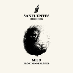 Mijo - Próximo Berlín (Rex The Dog Remix)(SFR013)