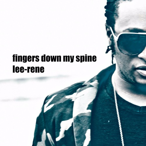 Fingers Down My Spine Song