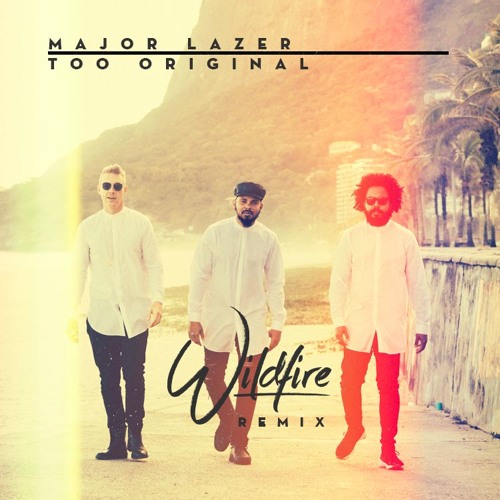 Major Lazer - Be Together (Wildfire Remix)