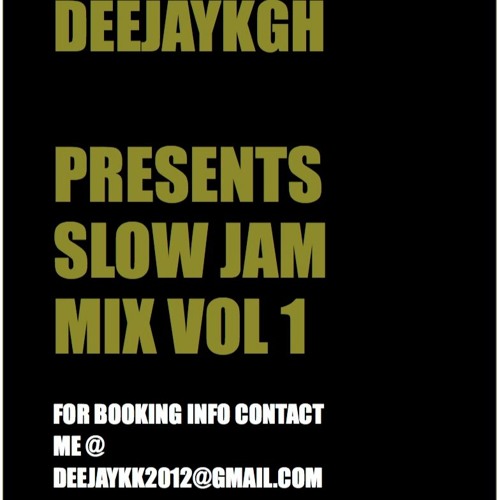 R&B SLOW JAM MIX BY DEEJAYKKGH