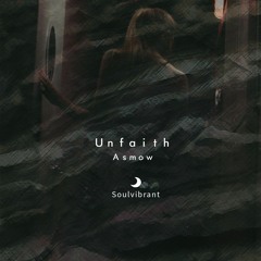 Asmow - Unfaith