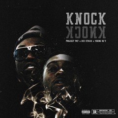 Project Pat Ft. Bo Staxx & Young Re'y - Knock Knock