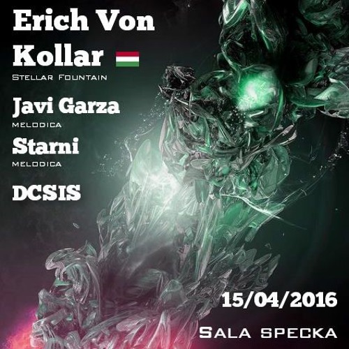 Javi Garza @ Melodica Presents Erich Von Kollar