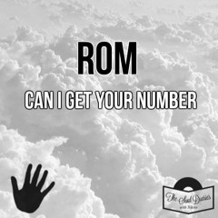The Soul Diaries EXCLUSIVE : ROM - Can I Get Your Number