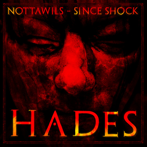 Nottawils & Since Shock - Hades (Original Mix)