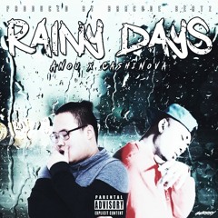 Rainy Days ft. Cashinova (Prod. Barcode Beatz)