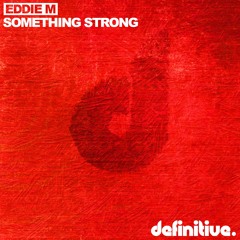 EDDIE M - Everything Is Grey (Original Mix) @ Definitive Recordings