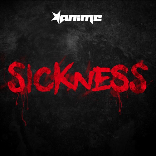 AniMe - Sickness (Preview)