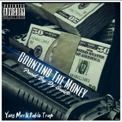 Counting the Money Yung Mer x Pablo Trap