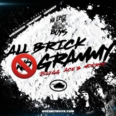 J Slugg f/ Ace B x MoeRoy - All Brick No Grammy ***JOHN BLAZE WORLD PREMIERE***