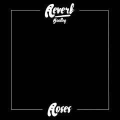 The Chainsmokers Feat. Rozes - Roses (Reverb Bootleg)