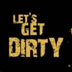 Lets get dirty-mini mix
