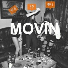 m o v i n  r e m i x  [ f t.  d o m z ]