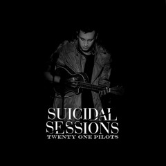 Suicidal Sessions