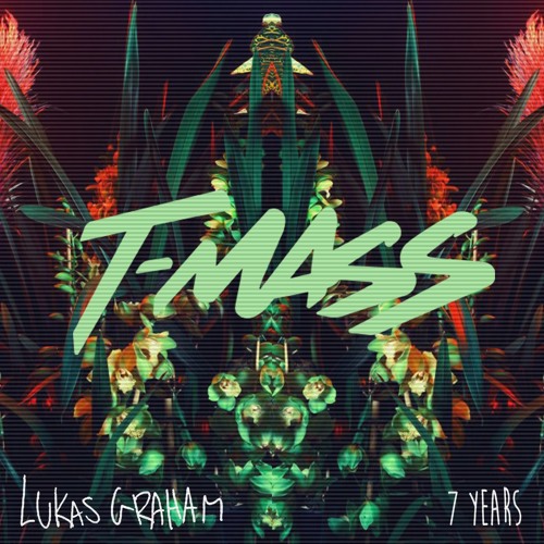 TMass Remix 7 Years TMass Remix 7 Years