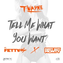 T-Wayne ft RemyBoyz - Tell Me What You Want Prd by Fredonem