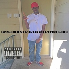 GB Tez- Came From Nothing G.Mix