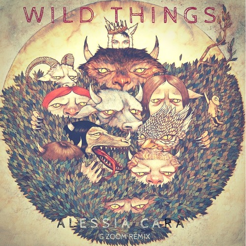 Alessia Cara - Wild Things (G Zoom Remix)