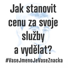 Jak stanovit cenu za svoje služby a vydělat