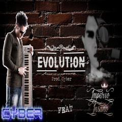 Cyber ft. Império Insano - Evolution