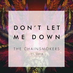 The Chainsmokers - Don't Let Me Down (Grant Hunter Remix)