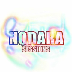NodaraSessions Ep: #1