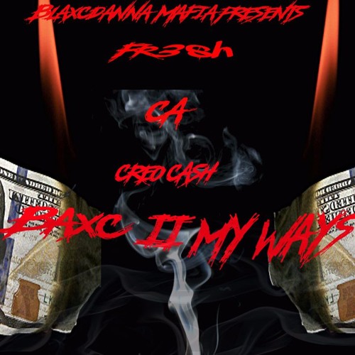 Back 2 My Ways - Fr3sh Feat. Ca x Creo Cash