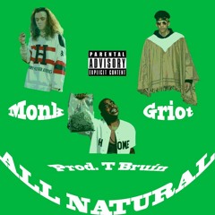 All Natural ft. Mhon Griot (prod. by T-Bruin)