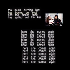 Here She Comes Again