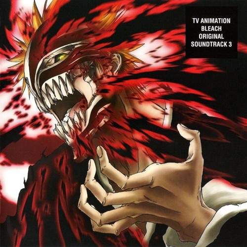 Stream Bleach OST Listen To Bleach Original Soundtrack 3 Playlist 