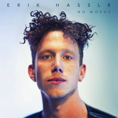 Erik Hassle - No Words