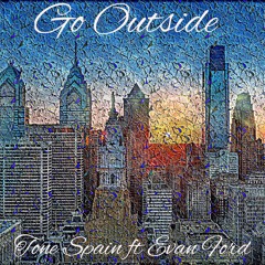 Go Outside ft Evan Ford (prod. by NY Bangers)