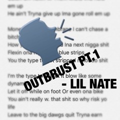 Lil Nate - Outburst pt.1
