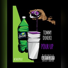 Tommy Dinero - Pour Up Ft Young Rich Polo