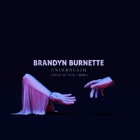 Brandyn Burnette X Win & Woo - Underneath