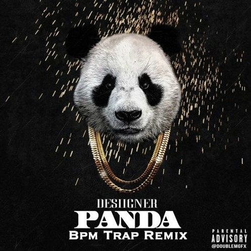 Desiigner -Panda (Bpm TrapRemix LexEdit Intro Outro)